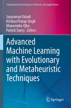 Valadi / Siarry / Singh |  Advanced Machine Learning with Evolutionary and Metaheuristic Techniques | Buch |  Sack Fachmedien