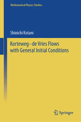 Kotani |  Korteweg–de Vries Flows with General Initial Conditions | eBook | Sack Fachmedien