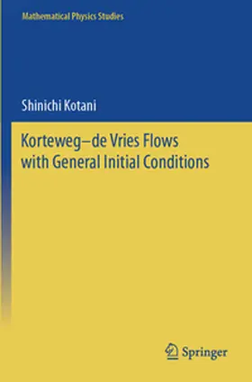 Kotani |  Korteweg-de Vries Flows with General Initial Conditions | Buch |  Sack Fachmedien