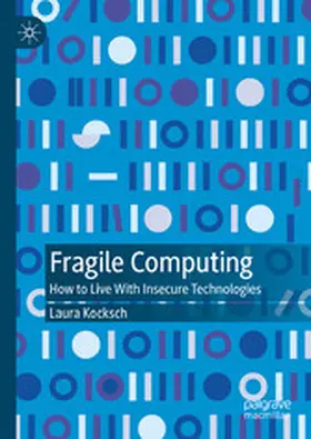 Kocksch |  Fragile Computing | eBook | Sack Fachmedien