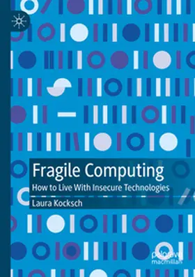 Kocksch |  Fragile Computing | Buch |  Sack Fachmedien