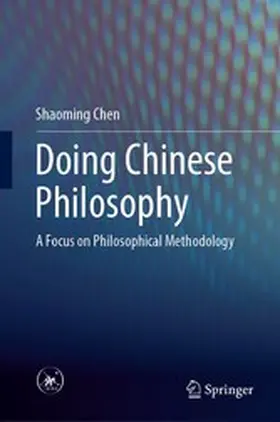 Chen |  Doing Chinese Philosophy | eBook | Sack Fachmedien