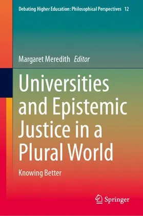 Meredith |  Universities and Epistemic Justice in a Plural World | Buch |  Sack Fachmedien