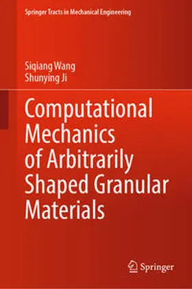 Wang / Ji |  Computational Mechanics of Arbitrarily Shaped Granular Materials | eBook | Sack Fachmedien