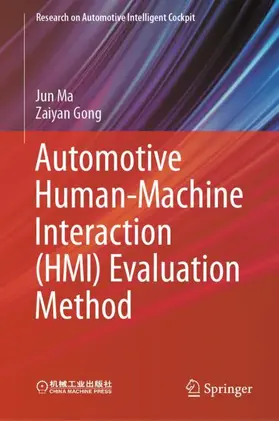 Gong / Ma |  Automotive Human-Machine Interaction (HMI) Evaluation Method | Buch |  Sack Fachmedien