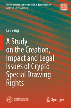 Zeng |  A Study on the Creation, Impact and Legal Issues of Crypto Special Drawing Rights | Buch |  Sack Fachmedien