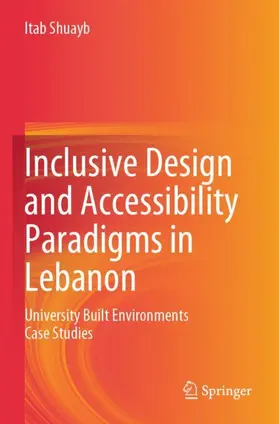 Shuayb |  Inclusive Design and Accessibility Paradigms in Lebanon | Buch |  Sack Fachmedien