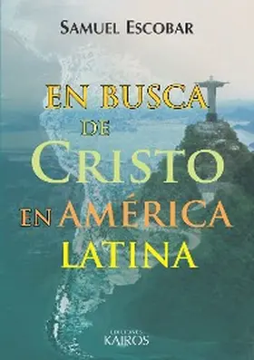 Escobar |  En busca de Cristo en América Latina | eBook | Sack Fachmedien