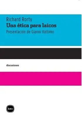 Rorty |  Una ética para laicos | eBook | Sack Fachmedien