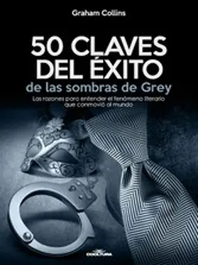 Collins |  50 Claves del éxito de las sombras de Grey | eBook | Sack Fachmedien