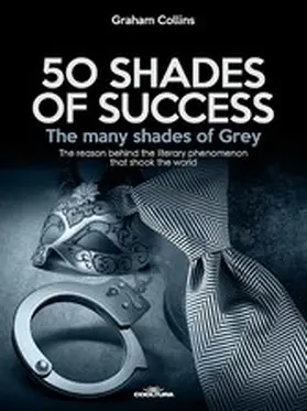 Collins |  50 Shades of Success - The many shades of Grey | eBook | Sack Fachmedien