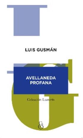 Gusmán |  Avellaneda profana | eBook | Sack Fachmedien