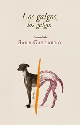 Gallardo |  Los galgos, los galgos | eBook | Sack Fachmedien