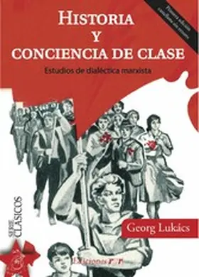 Lukács |  Historia y conciencia de clase | eBook | Sack Fachmedien