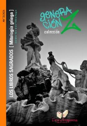 Anónimo |  Los libros sagrados [Mitología griega] | eBook | Sack Fachmedien