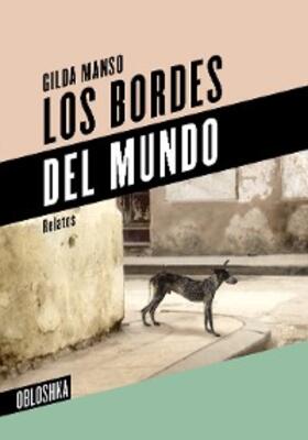 Manso |  Los bordes del mundo | eBook | Sack Fachmedien