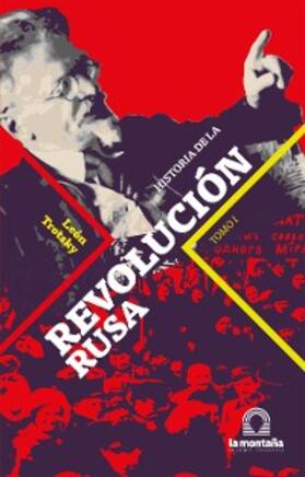Trotsky |  Historia de la Revolución Rusa Tomo I | eBook | Sack Fachmedien