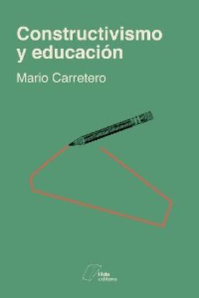 Carretero |  Constructivismo y educación | eBook | Sack Fachmedien
