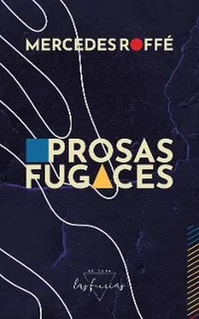 Roffé / Magdalena / Cerruti |  Prosas fugaces | eBook | Sack Fachmedien
