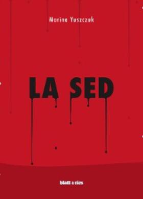 Yuszczuk |  La sed | eBook | Sack Fachmedien