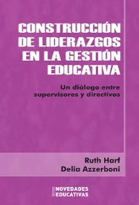 Harf / Azzerboni |  Construcción de liderazgos en la gestión educativa | eBook | Sack Fachmedien