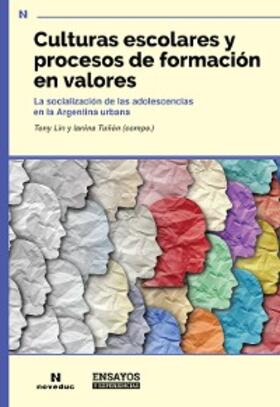 Tuñón / Lin |  Culturas escolares y procesos de formación en valores | eBook | Sack Fachmedien