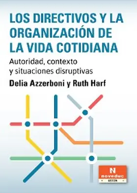 Azzerboni / Harf |  Los directivos y la organización de la vida cotidiana | eBook | Sack Fachmedien