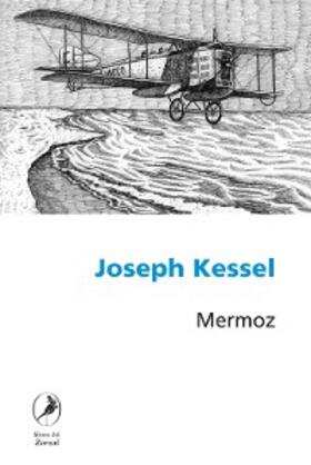 Kessel |  Mermoz | eBook | Sack Fachmedien