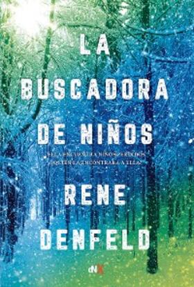 Denfeld |  La Buscadora de niños | eBook | Sack Fachmedien