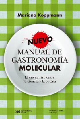 Koppmann |  Nuevo manual de gastronomía molecular | eBook | Sack Fachmedien
