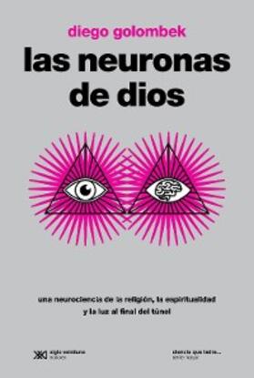 Golombek |  Las neuronas de Dios | eBook | Sack Fachmedien