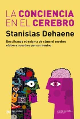 Dehaene |  La conciencia en el cerebro | eBook | Sack Fachmedien