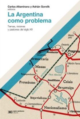 Altamirano / Gorelik | La Argentina como problema | E-Book | www2.sack.de