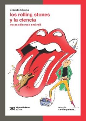 Blanco |  Los Rolling Stones y la ciencia | eBook | Sack Fachmedien