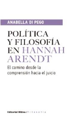 Di Pego |  Política y filosofía en Hannah Arendt | eBook | Sack Fachmedien