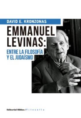 Kronzonas |  Emmanuel Levinas: entre la filosofía y el judaísmo | eBook | Sack Fachmedien