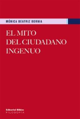 Bornia |  El mito del ciudadano ingenuo | eBook | Sack Fachmedien