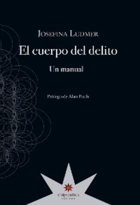 Ludmer |  El cuerpo del delito | eBook | Sack Fachmedien