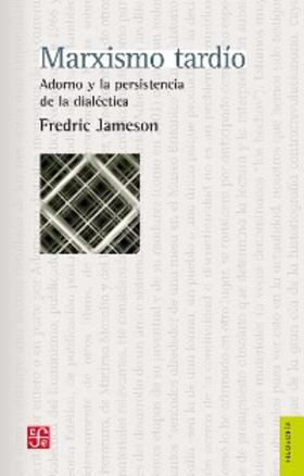Jameson |  Marxismo tardío. Adorno y la persistencia de la dialéctica | eBook | Sack Fachmedien