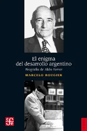 Rougier |  El enigma del desarrollo argentino | eBook | Sack Fachmedien
