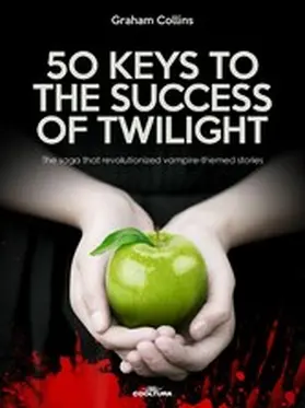 Collins |  50 Keys to the Success of Twilight | eBook | Sack Fachmedien