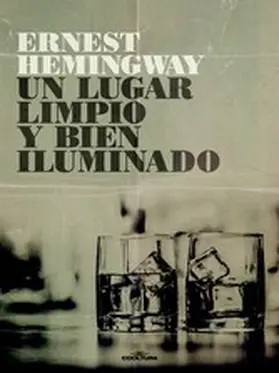 Hemingway |  Un lugar limpio y bien iluminado | eBook | Sack Fachmedien