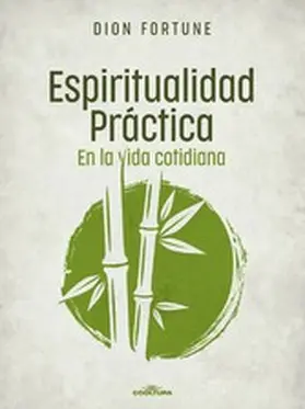 Fortune |  Espiritualidad práctica en la vida cotidiana | eBook | Sack Fachmedien