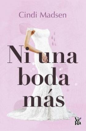 Madsen |  Ni una boda más | eBook | Sack Fachmedien