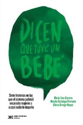 Carrera / Sarlegui Ferrante / Orrego-Hoyos | Dicen que tuve un bebé | E-Book | sack.de