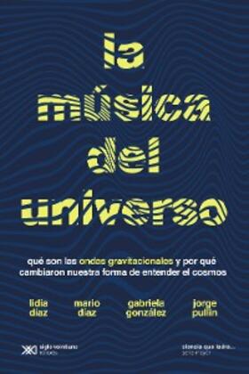 Díaz / González / Pullin |  La música del universo | eBook | Sack Fachmedien