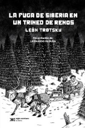 Trotsky |  La fuga de Siberia en un trineo de renos | eBook | Sack Fachmedien