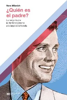 Milanich |  ¿Quién es el padre? | eBook | Sack Fachmedien
