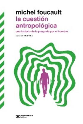 Foucault |  La cuestión antropológica | eBook | Sack Fachmedien