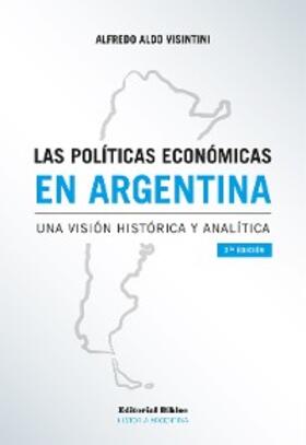 Visintini |  Las políticas económicas en Argentina | eBook | Sack Fachmedien